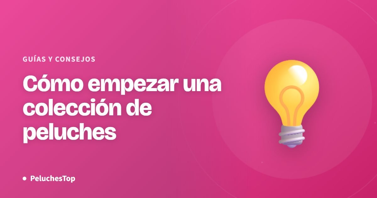 Cómo empezar una colección de peluches